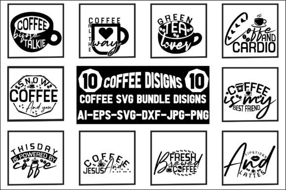 Download 10 Coffee Svg Bundle Disigns..... - Coffee svg Collection